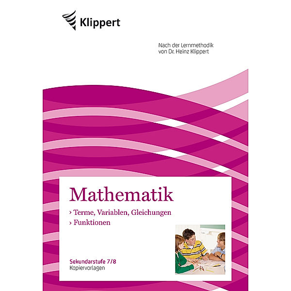 Mathematik - Terme, Variablen, Gleichungen - Funktionen