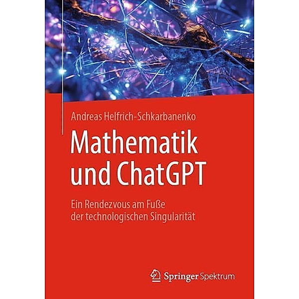 Mathematik und ChatGPT, Andreas Helfrich-Schkarbanenko
