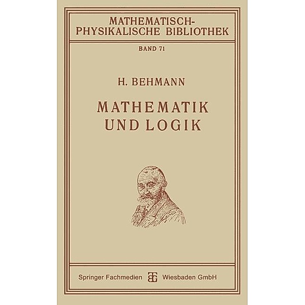Mathematik und Logik / Mathematisch-physikalische Bibliothek, Heinrich Behmann