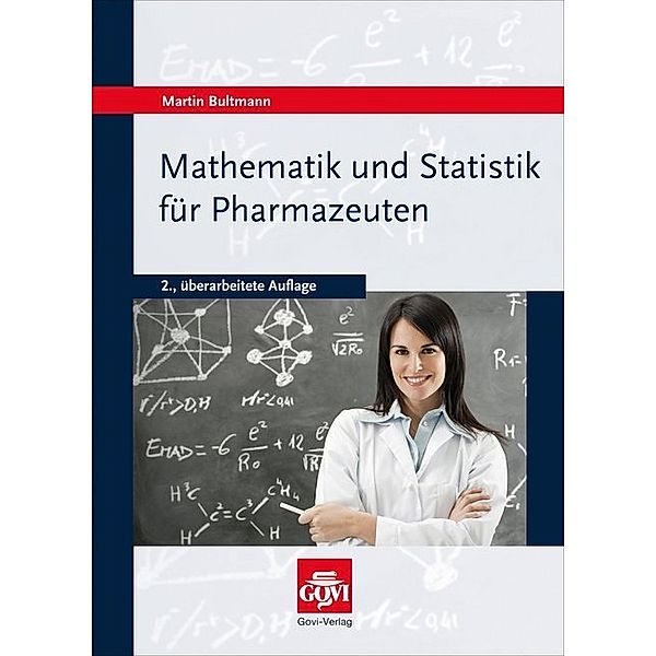 Mathematik und Statistik für Pharmazeuten, Martin Bultmann