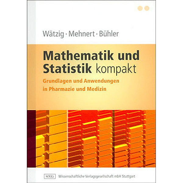 Mathematik und Statistik kompakt, Hermann Wätzig, Wolfgang Mehnert, Wolfgang Bühler