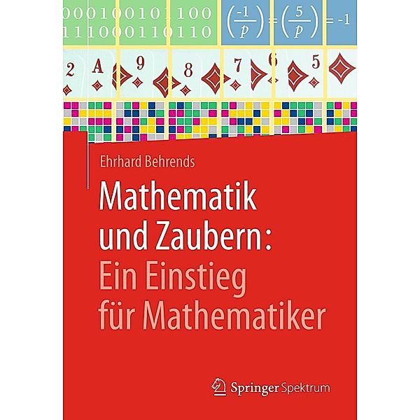 Mathematik und Zaubern: Ein Einstieg für Mathematiker, Ehrhard Behrends