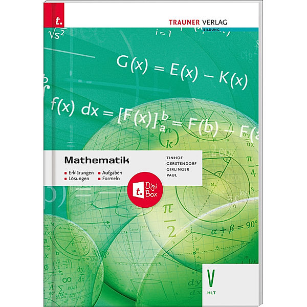 Mathematik V HLT + TRAUNER-DigiBox Mathematik V HLT + TRAUNER-DigiBox, Friedrich Tinhof, Kathrin Gerstendorf, Helmut Girlinger, Markus Paul