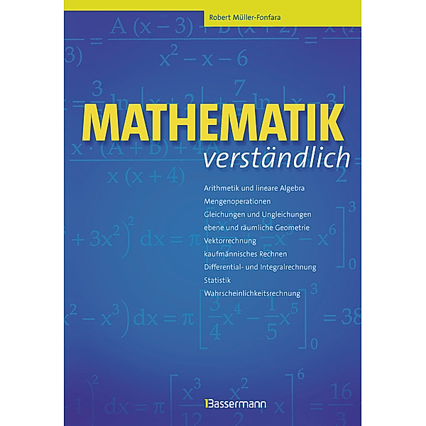 Mathematik verständlich, Robert Müller-Fonfara, Wolfgang Scholl