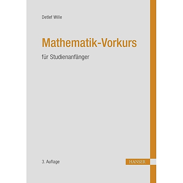 Mathematik-Vorkurs für Studienanfänger, Detlef Wille