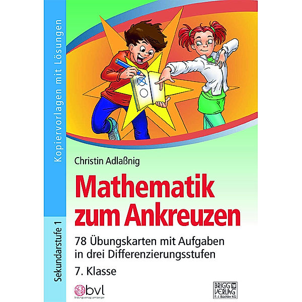 Mathematik zum Ankreuzen 7. Klasse, Christin Adlaßnig