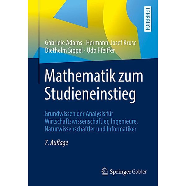 Mathematik zum Studieneinstieg, Gabriele Adams, Hermann-Josef Kruse, Diethelm Sippel, Udo Pfeiffer