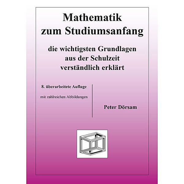 Mathematik zum Studiumsanfang, Peter Dörsam