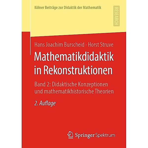 Mathematikdidaktik in Rekonstruktionen / Kölner Beiträge zur Didaktik der Mathematik, Hans Joachim Burscheid, Horst Struve
