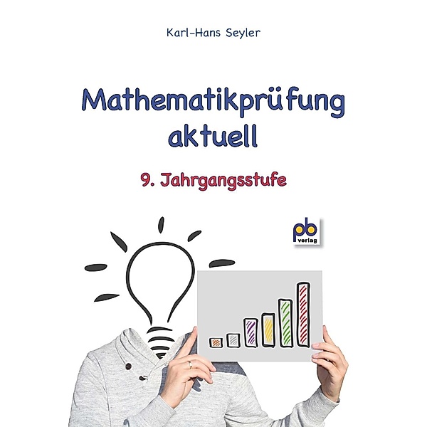 Mathematikprüfung aktuell 9. Jahrgangsstufe, Karl-Hans Seyler