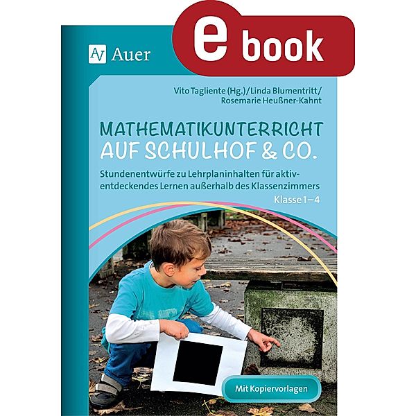 Mathematikunterricht auf Schulhof & Co. Klasse 1-4, Linda Blumentritt, Rosa Heußner-Kahnt