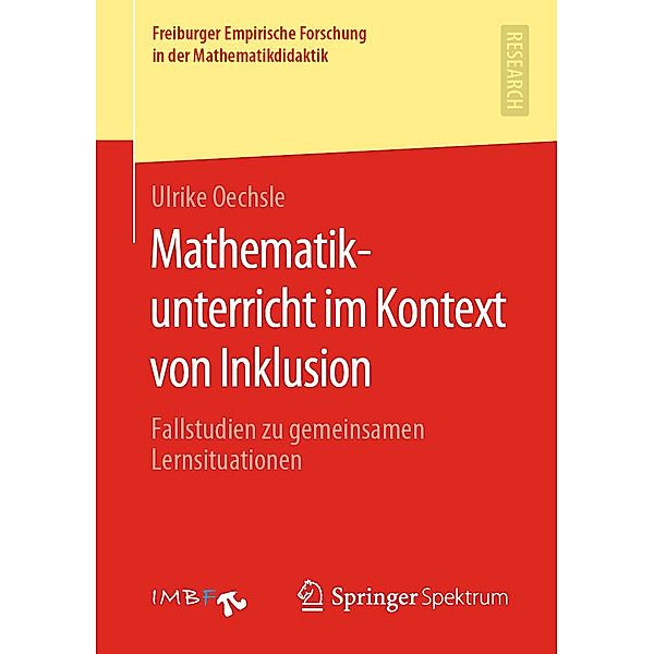 Mathematikunterricht im Kontext von Inklusion / Freiburger Empirische Forschung in der Mathematikdidaktik, Ulrike Oechsle