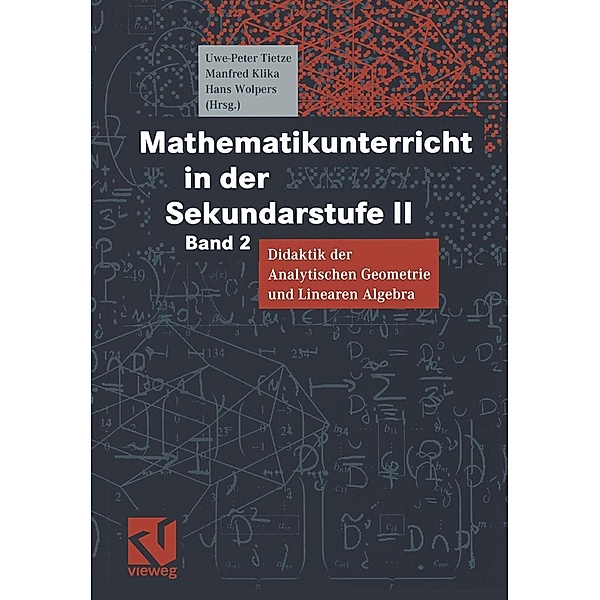 Mathematikunterricht in der Sekundarstufe II, Uwe-Peter Tietze