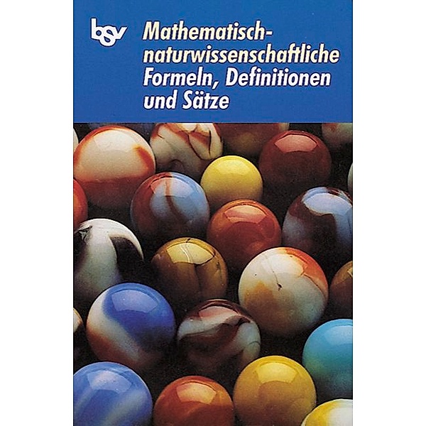 Mathematisch-naturwissenschaftliche Formeln, Definitionen und Sätze, Karolina Schels, Anton Schels