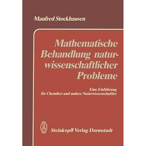 Mathematische Behandlung naturwissenschaftlicher Probleme, M. Stockhausen