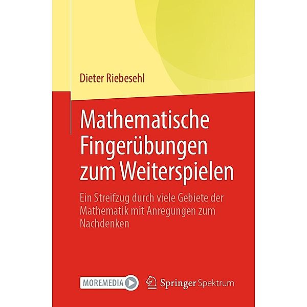 Mathematische Fingerübungen zum Weiterspielen, Dieter Riebesehl