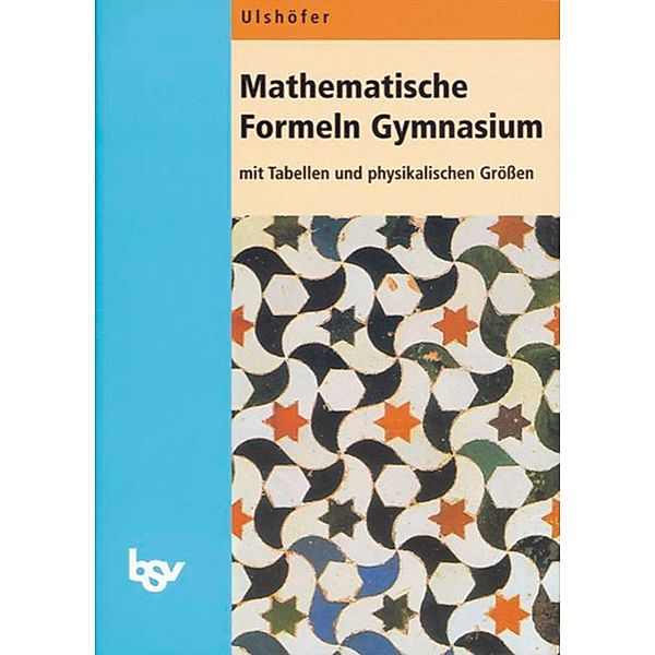 Mathematische Formeln Gymnasium Baden-Württemberg, Klaus Ulshöfer