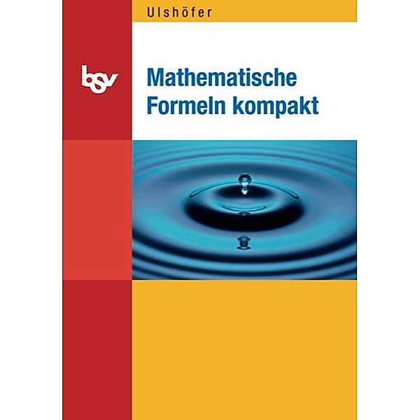 Mathematische Formeln kompakt, Klaus Ulshöfer