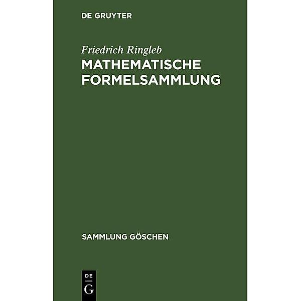 Mathematische Formelsammlung / Sammlung Göschen Bd.51/51a, Friedrich Ringleb