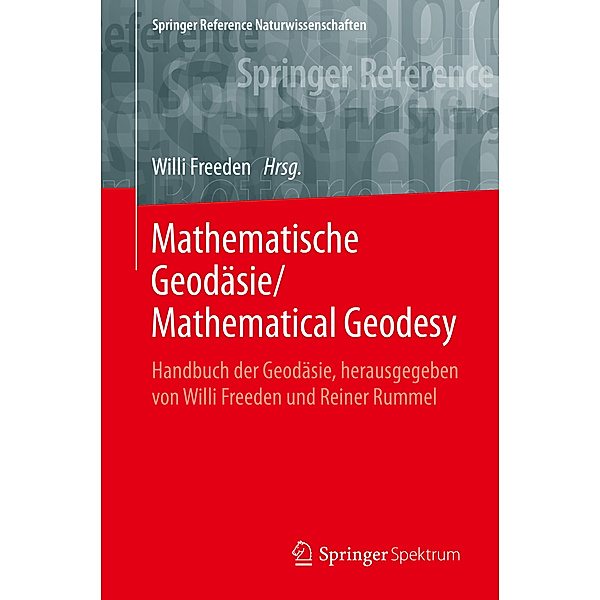 Mathematische Geodäsie / Mathematical Geodesy, 2 Bde.