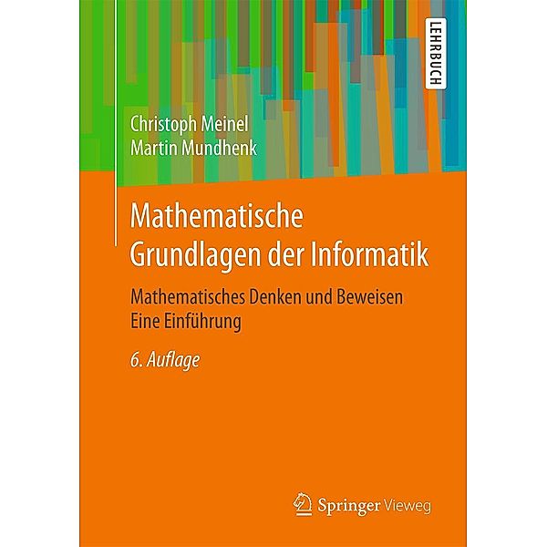 Mathematische Grundlagen der Informatik, Christoph Meinel, Martin Mundhenk