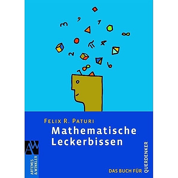 Mathematische Leckerbissen, Felix R. Paturi