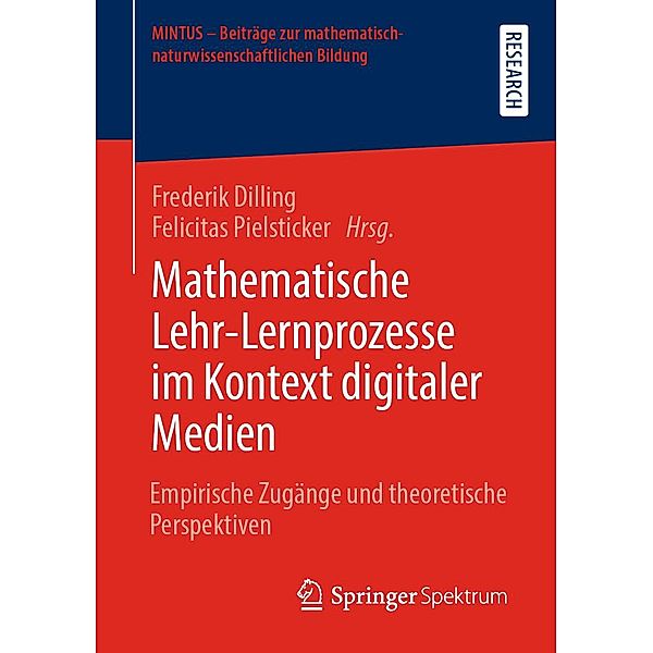 Mathematische Lehr-Lernprozesse im Kontext digitaler Medien / MINTUS - Beiträge zur mathematisch-naturwissenschaftlichen Bildung