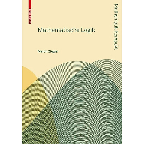 Mathematische Logik, Martin Ziegler