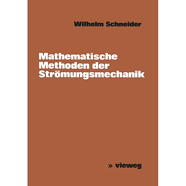 Mathematische Methoden der Strömungsmechanik, Wilhelm Schneider