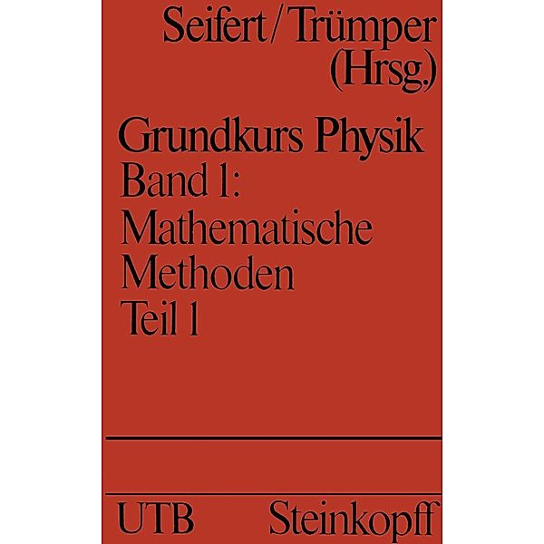 Mathematische Methoden in der Physik / Universitätstaschenbücher Bd.786, H. J. Seifert, Trümper