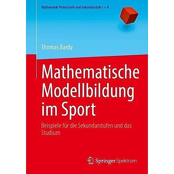 Mathematische Modellbildung im Sport, Thomas Bardy