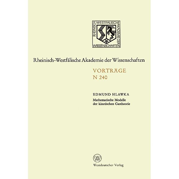 Mathematische Modelle der kinetischen Gastheorie / Rheinisch-Westfälische Akademie der Wissenschaften Bd.N 240, Edmund Hlawka