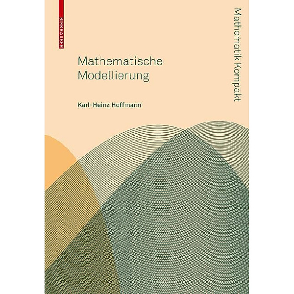 Mathematische Modellierung, Karl-Heinz Hoffmann, Gabriele Witterstein