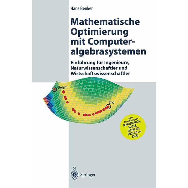 Mathematische Optimierung mit Computeralgebrasystemen, Hans Benker