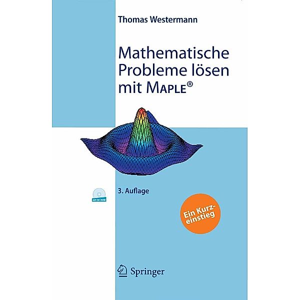 Mathematische Probleme lösen mit Maple, Thomas Westermann