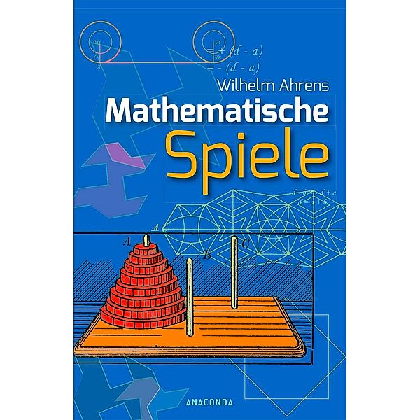 Mathematische Spiele, Wilhelm Ahrens
