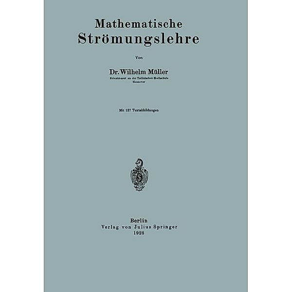 Mathematische Strömungslehre, Wilhelm Müller