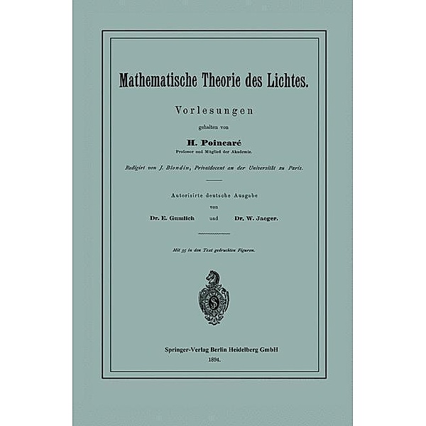 Mathematische Theorie des Lichtes, Henri Poincaré, J. Blondin, E. Gumlich, W. Jäger