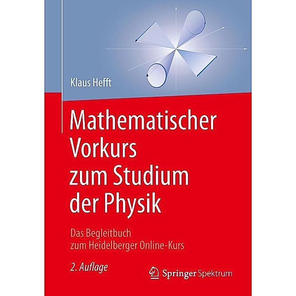 Mathematischer Vorkurs zum Studium der Physik, Klaus Hefft