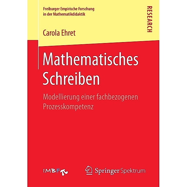 Mathematisches Schreiben / Freiburger Empirische Forschung in der Mathematikdidaktik, Carola Ehret