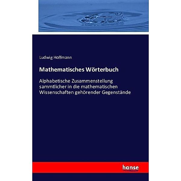 Mathematisches Wörterbuch, Ludwig Hoffmann