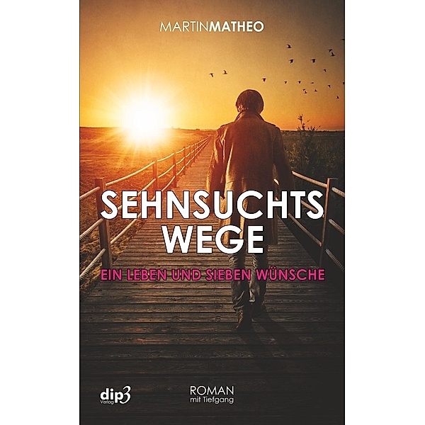 Matheo, M: Sehnsuchtswege, Martin Matheo