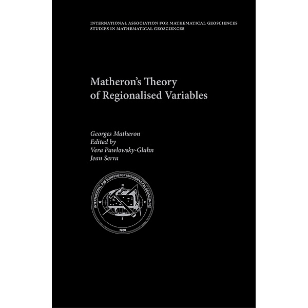 Matheron's Theory of Regionalised Variables, Georges Matheron