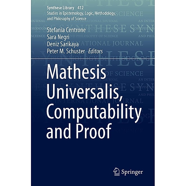 Mathesis Universalis, Computability and Proof / Synthese Library Bd.412