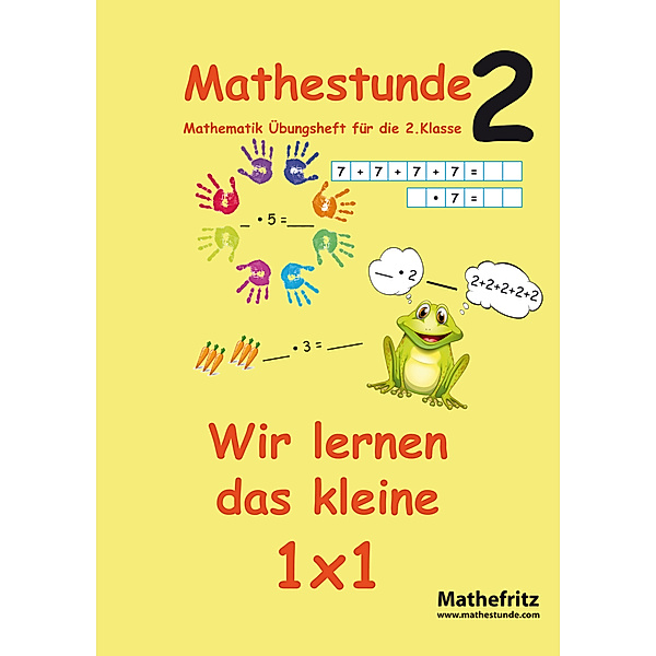 Mathestunde 2 - Wir lernen das kleine 1x1, Jörg Christmann