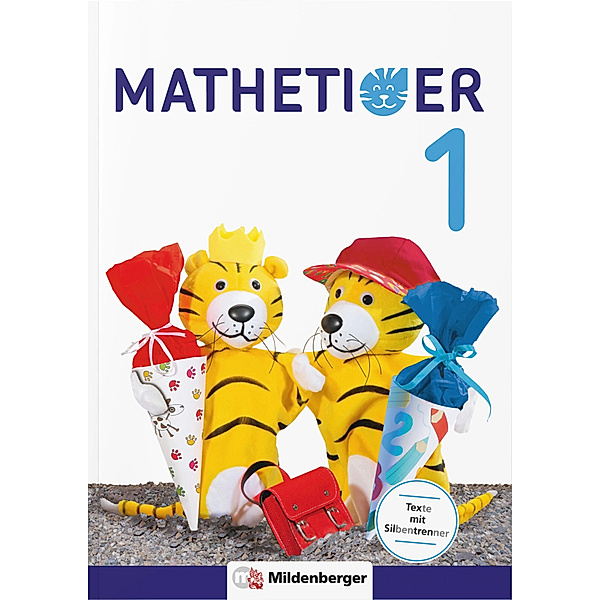 Mathetiger - Neubearbeitung / Mathetiger 1 - Schülerbuch, Thomas Laubis, Eva Schnitzer