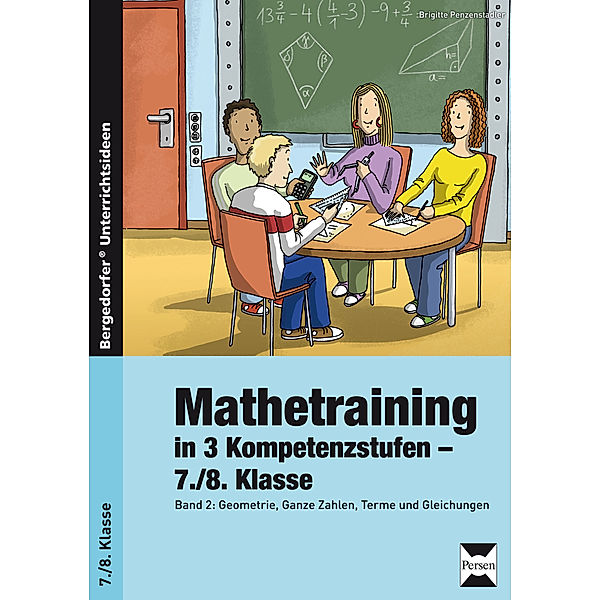 Mathetraining in 3 Kompetenzstufen - 7./8. Klasse, Brigitte Penzenstadler