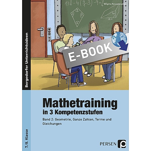 Mathetraining in 3 Kompetenzstufen - 7./8. Klasse, Brigitte Penzenstadler