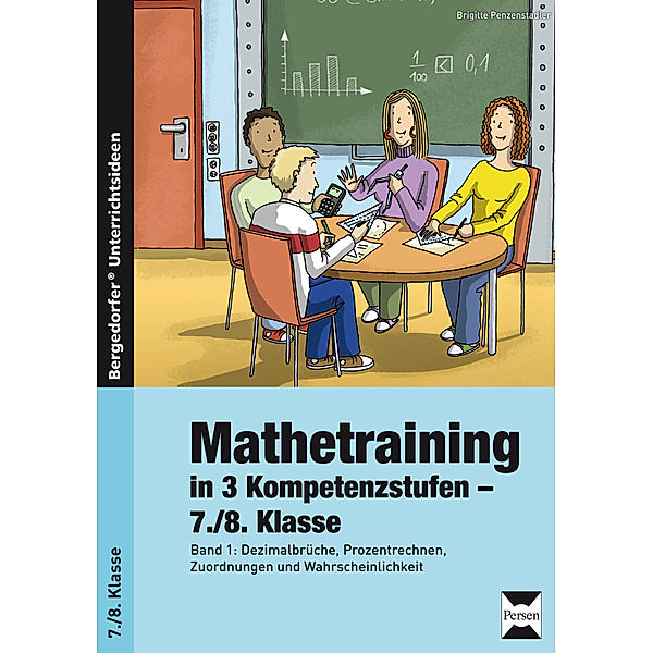 Mathetraining in 3 Kompetenzstufen / Mathetraining in 3 Kompetenzstufen - 7./8. Klasse.Bd.1, Brigitte Penzenstadler