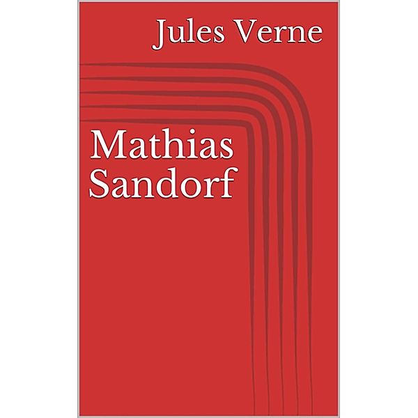 Mathias Sandorf, Jules Verne